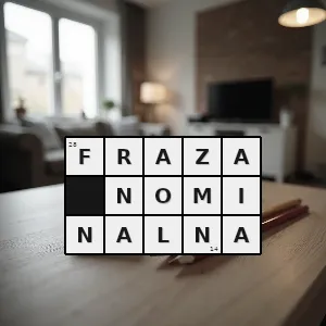 Hasło krzyżówkowe grupa składniowa której centrum stanowi rzeczownik lub zaimek rzeczowny - fraza nominalna – rozwiązanie, synonimy, podpowiedzi i definicje krzyżówkowe